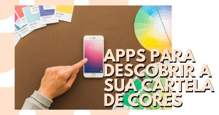 App para descobrir a cartela de cores: saiba como funciona