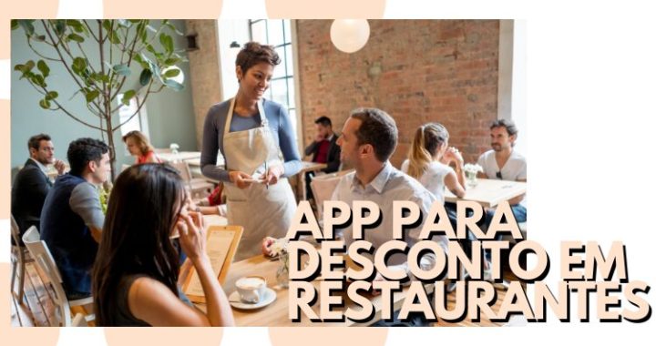 Economize em Estabelecimentos Gastronômicos com os Principais Apps de Desconto – Facilitando o Acesso à Tecnologia